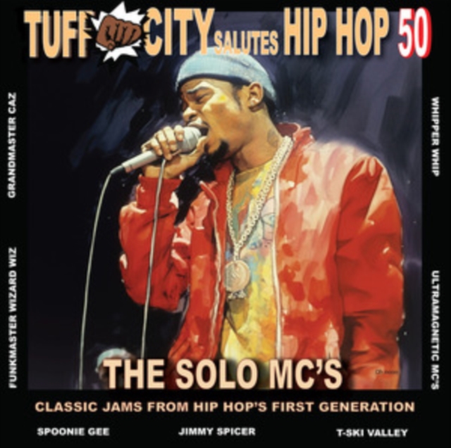 Tuff City Salutes Hip Hop 50: The Solo Mcs (RSDBF 2023)