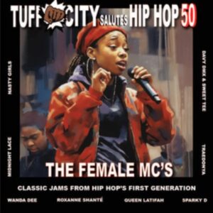 Tuff City Salutes Hip Hop 50: Female Mc's (RSDBF 2023)