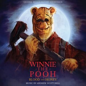 Winnie The Pooh: Blood & Honey (Original Soundtrack) (RSDBF 2023)