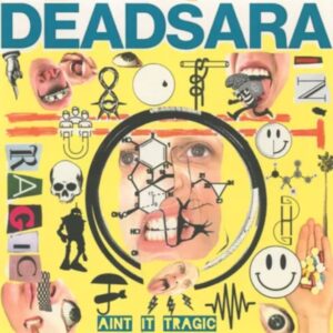 Dead Sara - Ain't It Tragic