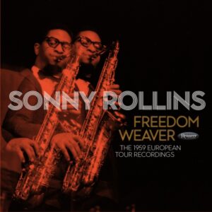 Sonny Rollins - Freedom Weaver: The 1959 European Tour Recordings (4 LP Set) (RSD 2024)