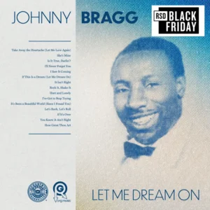Johnny Bragg - Let Me Dream On (RSDBF 2024)