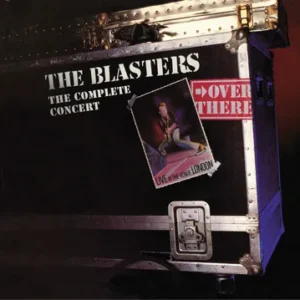 Blasters - Over There: Live At The Venue, London, 1982 The Complete Concert (RSDBF 2024)