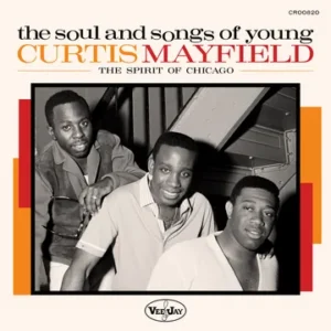 Soul And Songs Of Young Curtis Mayfield (RSDBF 2024)