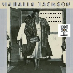 Mahalia Jackson - Movin' on Up a Little Higher (RSD 2025)