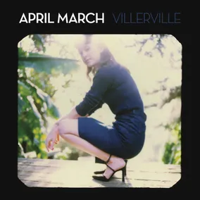 April March - Villerville (w/Bonus Track, RSD 2026)