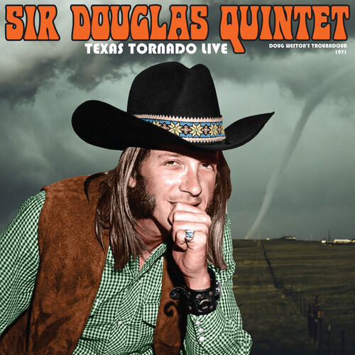 Sir Douglas Quintet - Texas Tornado: Live From The Troubadour 1971 (RSD 2023)