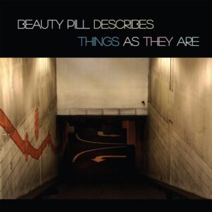 Beauty Pill - Describes Things As They Are (RSD 2023)