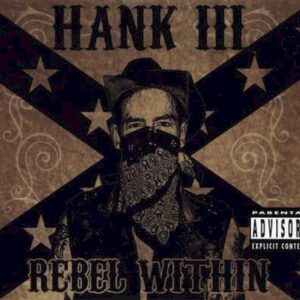 Hank Williams III - Rebel Within
