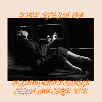 Mitski -  The Land Is Inhospitable and So Are We