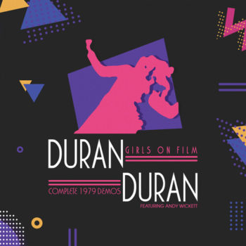 Duran Duran - Girls On Film: Complete 1979 Demos