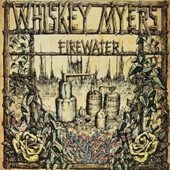 Whiskey Myers - Firewater (Indie Exclusive, White Lightnin Vinyl)