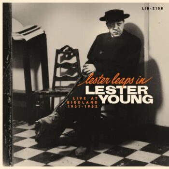 Lester Young - Lester Leaps In: Live At Birdland 1951-1952 (RSDBF 2025)