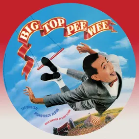 Big Top Pee-Wee (Original Soundtrack)(RSDBF 2025)(Picture Disc)