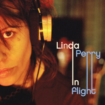 Linda Perry - In Flight (RDSBF 2025) (Black Ice Vinyl)