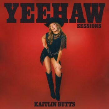 Kaitlin Butts - Yeehaw Sessions (RSD 2026)