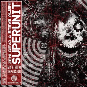 Zeni Geva/Steve Albini - Superunit: Maximum Implosion (Red Vinyl, Poster, RSD 2026)