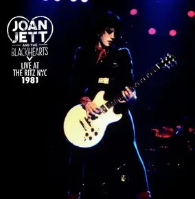 Joan Jett & The Blackhearts - Live at the Ritz NYC 1981 (RSD 2026)