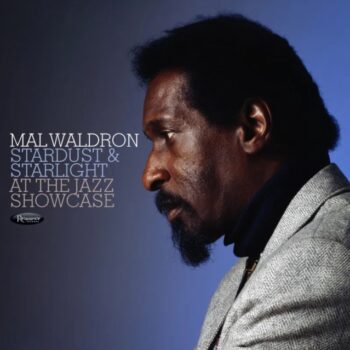 Mal Waldron - Stardust & Starlight: Live at the Jazz Showcase (RSD 2026)