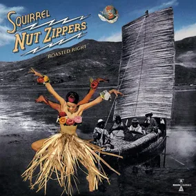 Squirrel Nut Zippers - Roasted Right: Expanded Edition (RSD 2026)