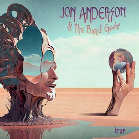 Jon Anderson & The Band Geeks -True (RSD 2026)